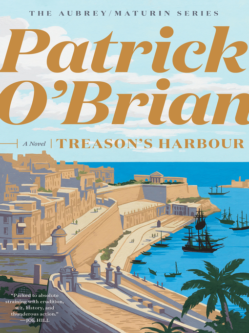 Title details for Treason's Harbour by Patrick O'Brian - Available